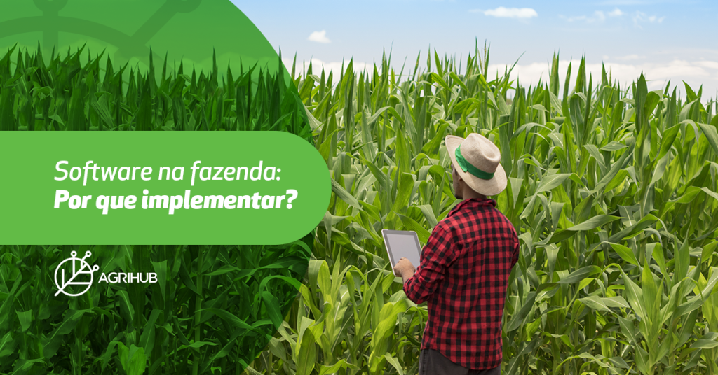 software-na-fazenda-por-que-implementar